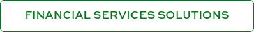FINANCIAL SERVICES SOLUTIONS