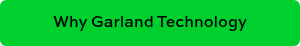 Why Garland Technology