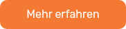 <p style="font-weight: normal;">Mehr erfahren</p>