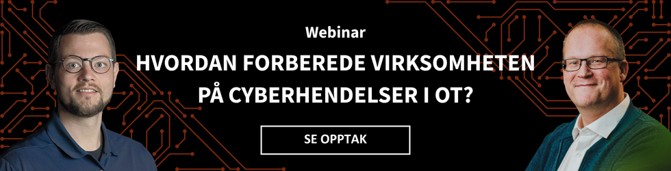 Knapp: Se opptak av webinar "Hvordan forberede virksomheten på cyberhendelser i OT"