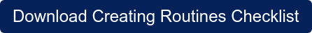 Download Creating Routines Checklist