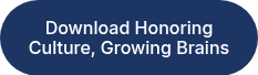 Download Honoring Culture, Growing Brains