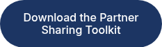 Download the Partner Sharing Toolkit