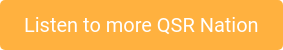 Listen to more QSR Nation