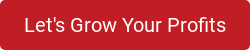 Let's Grow Your Profits