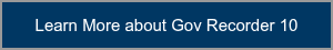 Learn More about Gov Recorder 10