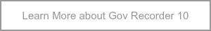 Learn More about Gov Recorder 10