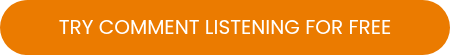 GET COMMENT LISTENING FREE FOR 14 DAYS