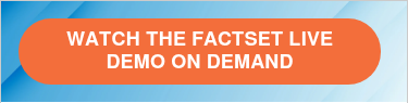 <p><strong>WATCH THE FACTSET LIVE DEMO ON DEMAND</strong></p>