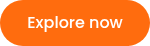 Explore now