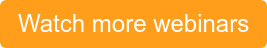Watch more webinars