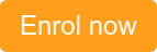 Enrol now