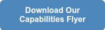 Download Our Capabilities Flyer