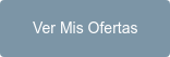Ver Mis Ofertas