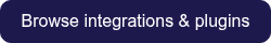 <p><span style="font-family: Arial, Helvetica, sans-serif;">Browse integrations &amp; plugins</span></p>