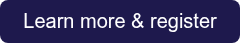 <p style="font-size: 20px;">Learn more &amp; register</p>