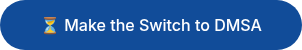 <p>⏳ Make the Switch to DMSA</p>