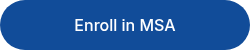 Enroll in MSA
