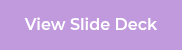 View Slide Deck