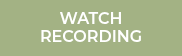 WATCH RECORDING
