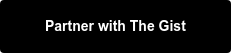 Partner with The Gist