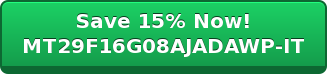 Save 15% Now! MT29F16G08AJADAWP-IT