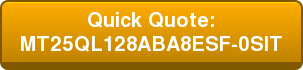 Submit RFQ: MT25QL128ABA8ESF-0SIT