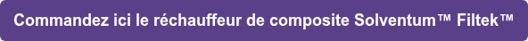 Commandez ici le réchauffeur de composite Solventum Filtek