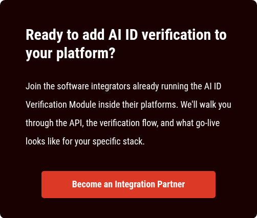 Ready to add AI ID verification&nbsp;to your platform?