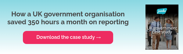 How a UK government organisation saved 350 hours a month on reporting &nbsp;