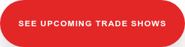 See Upcoming Trade Shows