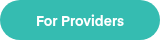For Providers