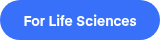For Life Sciences