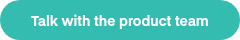 <p>Talk with the product team</p>