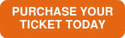 PURCHASE YOUR TICKET TODAY