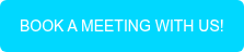 BOOK A MEETING WITH US!