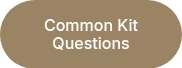 <p style="text-align: center;">Common Kit Questions</p>