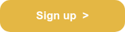 <p>Sign up&nbsp; ></p>