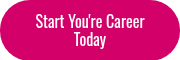 Start You're Career Today