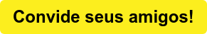 Convide seus amigos!