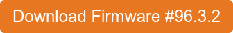 Download Firmware #96.3.2