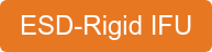 ESD-Rigid IFU