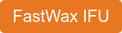 FastWax IFU