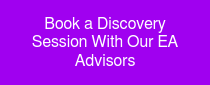 Book a Discovery Session With Our EA Advisors