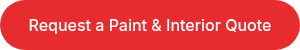 Request a Paint &amp; Interior Quote