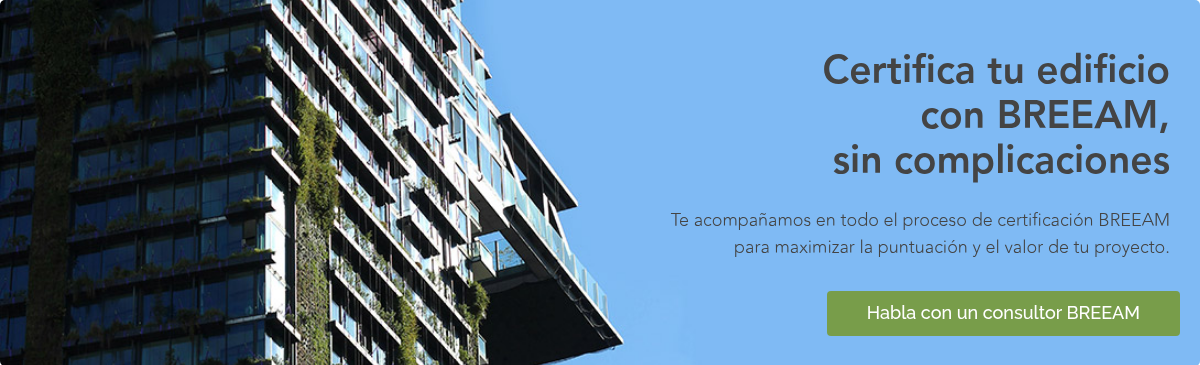 Certifica tu edificio con BREEAM, sin complicaciones &nbsp; &nbsp; Te acompañamos en todo el proceso de certificación BREEAM para maximizar la puntuación y el valor de tu proyecto.