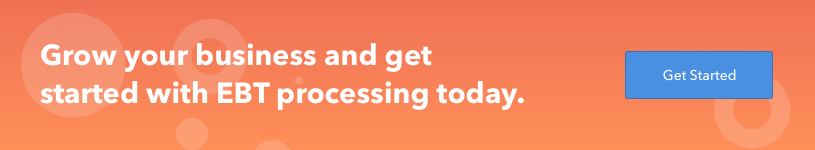 Grow your business and get started with EBT processing today.