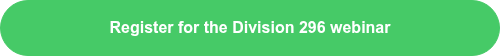 Register for the Division 296 webinar