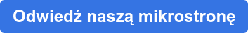 Odwiedź naszą mikrostronę