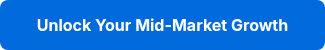 Unlock Your Mid-Market Growth